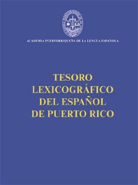 TESORO LEXICOGRFICO DEL ESPAOL DE PUERTO RICO