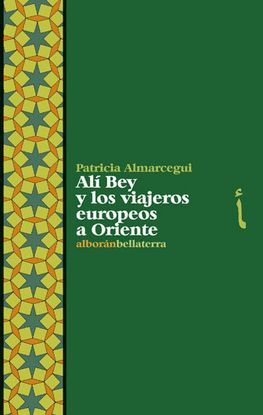 AL BEY Y LOS VIAJEROS EUROPEOS A ORIENTE