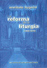 LA REFORMA DE LA LITURGIA (1948-1975)
